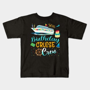 50 Years Old Birthday Cruise Crew Father Mother Birthday Kids T-Shirt